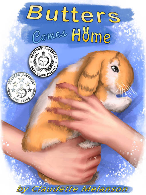 Title details for Butters Comes Home by Claudette Melanson - Available